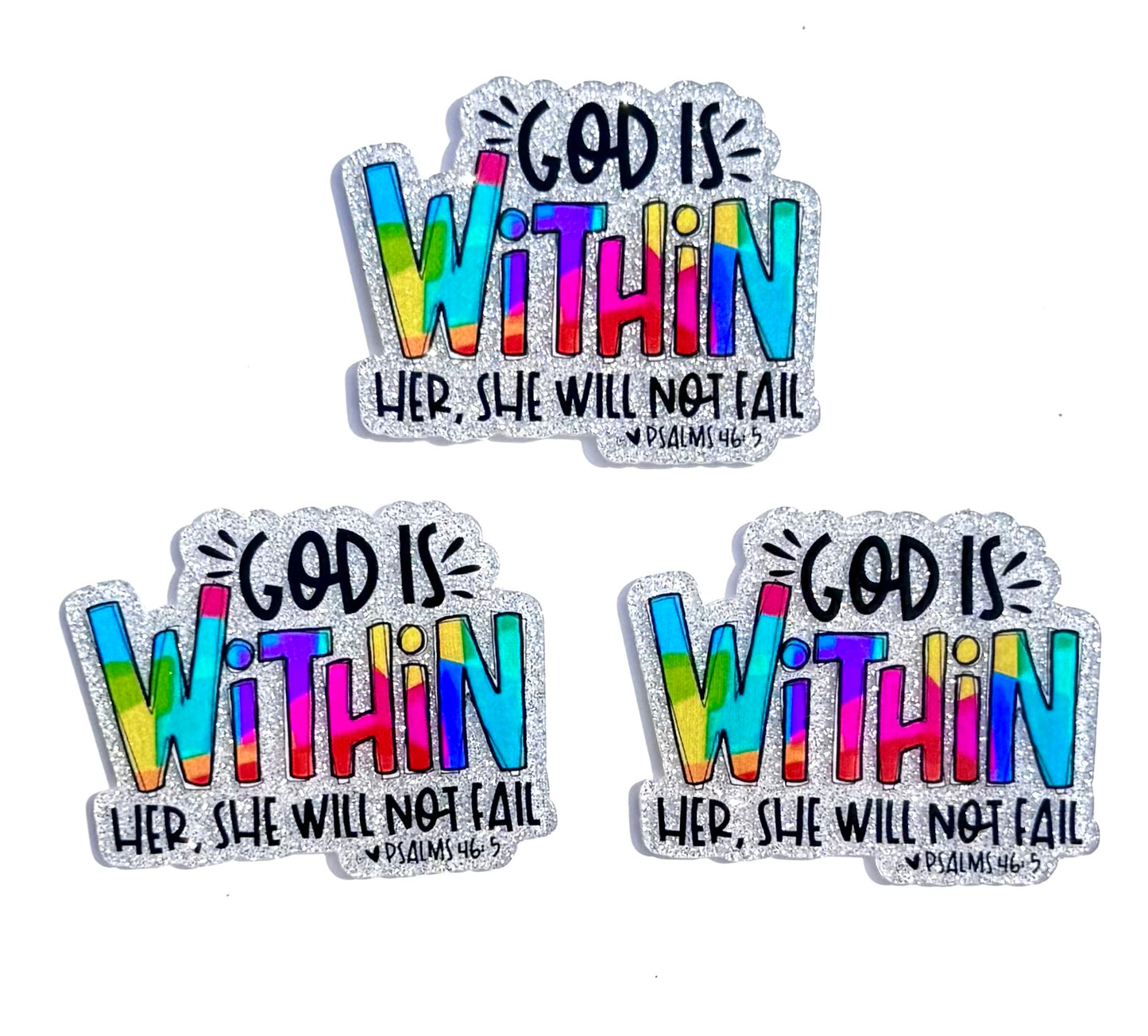 God is within her, she will not fail acrylic flat back