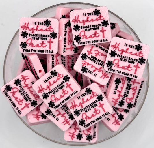 If the highest place I reach is at your feet then I’ve done it all (HBK exclusive) silicone focal bead