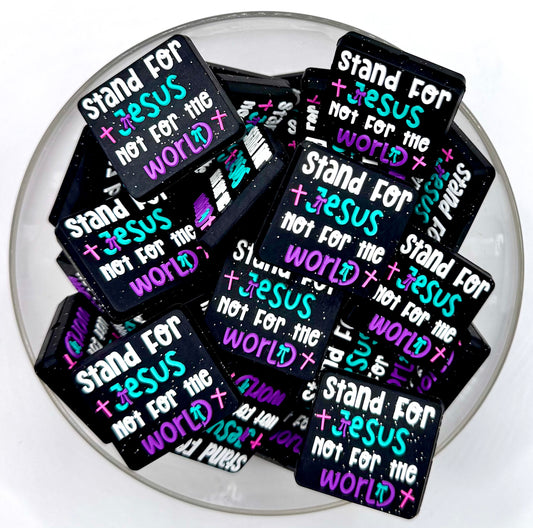 Stand for Jesus not for the world (exclusive) silicone focal bead