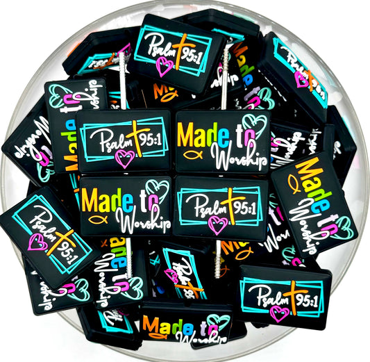 Made to worship psalm 95:1 silicone focal bead