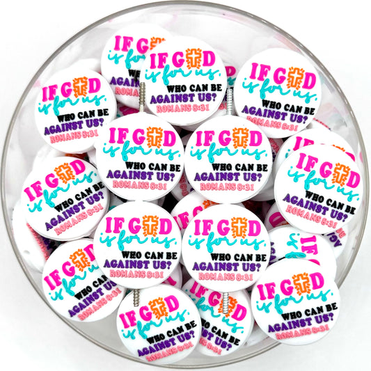If God is for us who can be against us silicone focal bead