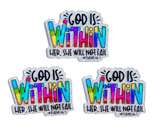 God is within her, she will not fail acrylic flat back